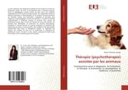 Cover von Thérapie (psychothérapie) assistée par les animaux