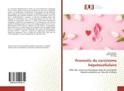 Cover von Pronostic du carcinome hépatocellulaire