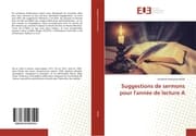 Cover von Suggestions de sermons pour l'année de lecture A