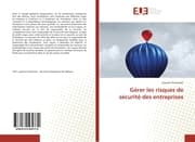 Cover von Gérer les risques de sécurité des entreprises