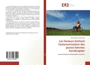 Cover von Les facteurs limitant l'autonomisation des jeunes femmes handicapées