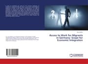 Cover von Access to Work for Migrants in Germany: Scope for Economic Integration