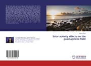 Cover von Solar activity effects on the geomagnetic field