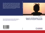 Cover von Aspects of Alienation in the Works of Yusuf K. Dawood