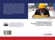 Cover von Escalating Number of Foreign Labour in Malaysian Construction Industry