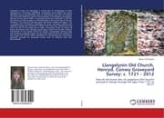 Cover von Llangelynin Old Church, Henryd, Conwy Graveyard Survey: c. 1721 - 2012