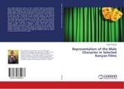 Cover von Representation of the Male Character in Selected Kenyan Films