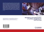 Cover von Modelling and optimization of surface roughness in hard turning
