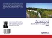 Cover von The impact of land development on the distribution of road noise level