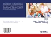 Cover von Rotary Endodontics In Pediatric Dentistry