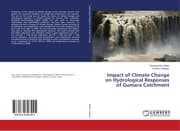 Cover von Impact of Climate Change on Hydrological Responses of Gumara Catchment