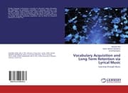 Cover von Vocabulary Acquisition and Long Term Retention via Lyrical Music