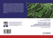 Cover von Antimicrobial and antitumor substance(s) produced by Actinomycetes