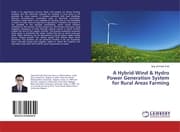 Cover von A Hybrid-Wind & Hydro Power Generation System for Rural Areas Farming