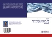 Cover von Anticipatory Guilt on the Consumption of Luxury Brands