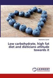 Cover von Low carbohydrate, high fat diet and dieticians attitude towards it