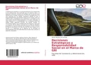 Cover von Decisiones Estratégicas y Responsabilidad Social en el Marco de GRl