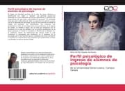 Cover von Perfil psicológico de ingreso de alumnos de psicología