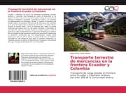 Cover von Transporte terrestre de mercancías en la frontera Ecuador y Colombia