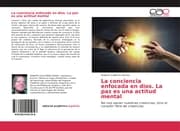 Cover von La conciencia enfocada en dios. La paz es una actitud mental