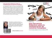 Cover von Una Secuencia Didáctica sobre la multiplicación de números Complejos