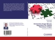 Cover von Automatic Image Mosaic Algorithm for Digital Planetary images