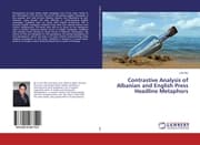Cover von Contrastive Analysis of Albanian and English Press Headline Metaphors