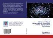 Cover von Image and Video Watermarking Algorithm Using Optimization Techniques