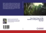 Cover von Two Palm Trees in My Garden: A Psycho-Spiritual Journal