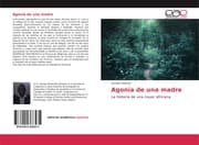 Cover von Agonía de una madre