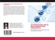 Cover von La bioquímica de la descomposición cadavérica