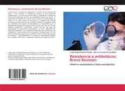 Cover von Resistencia a antibióticos; Breve Revisión