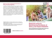 Cover von Relación entre la Dominancia Cerebral, el Sexo y las Especialidades