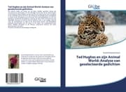 Cover von Ted Hughes en zijn Animal World: Analyse van geselecteerde gedichten