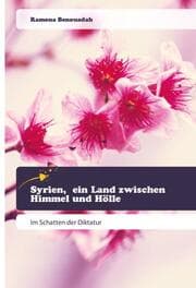 Cover von Syrien, ein Land zwischen Himmel und Hölle