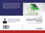 Cover von Energy analysis of Hybrid Photovoltaic-Thermoelectric Generator