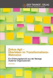 Cover von Zirkus Agil - Überleben im Transformations-Wahnsinn