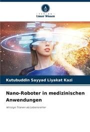 Cover von Nano-Roboter in medizinischen Anwendungen