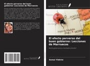 Cover von El efecto perverso del buen gobierno: Lecciones de Marruecos