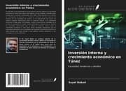 Cover von Inversión interna y crecimiento económico en Túnez