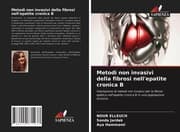 Cover von Metodi non invasivi della fibrosi nell'epatite cronica B