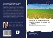 Cover von GESTIÓN DE NITRÓGENO EN TIEMPO REAL EN EL ARROZ DE LA TIERRA