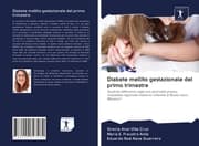 Cover von Diabete mellito gestazionale del primo trimestre