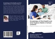 Cover von Knowledge of Oral Health and Oral Hygiene Habits in School Children