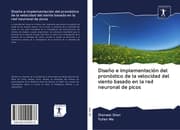 Cover von Diseño e implementación del pronóstico de la velocidad del viento basado en la red neuronal de picos