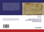 Cover von Russo-Ottoman War of 1877-1878 and Armenia by Armenian press