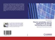 Cover von Titania nanotubes and its application to energy harvesting and storage