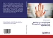 Cover von Malaria Occurrence and Mosquito-Prevention in a Nigerian City