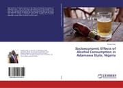 Cover von Socioeconomic Effects of Alcohol Consumption in Adamawa State, Nigeria