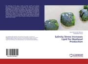 Cover von Salinity Stress Increases Lipid for Biodiesel Production